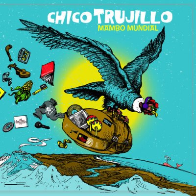 Mambo Mundial - Chico Trujillo CD – Hledejceny.cz