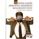 10 zlatých pravidel překonávání komunikačních bariér – Hledejceny.cz