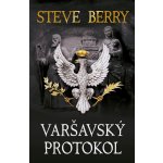 Varšavský protokol - Steve Berry – Hledejceny.cz