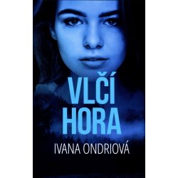 Vlčí hora - Ivana Ondriová