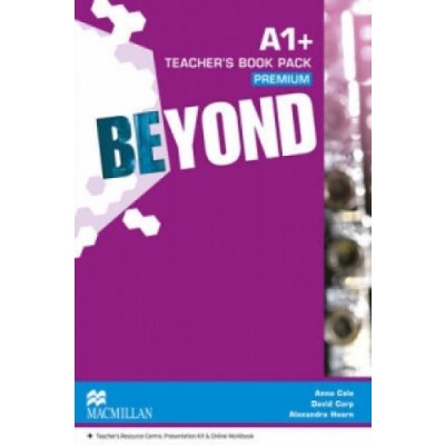 Beyond A1+ Teacher´s Book Premium with Class Audio CDs and Webcode for Teacher´s Resource Centre – Zbozi.Blesk.cz