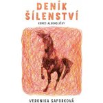 Deník šílenství - Veronika Saforková – Hledejceny.cz