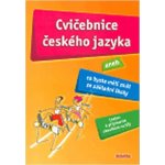 Cvičebnice českého jazyka aneb Co byste měli znát ze - Barone H., Bušková L. a kolektiv – Hledejceny.cz