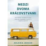 Medzi dvoma kráľovstvami – Sleviste.cz