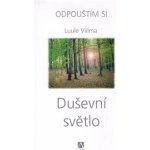 Duševní světlo -- Odpouštím si 1. díl Luule Viilma – Zboží Mobilmania