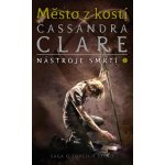 Město z kostí - Nástroje smrti 1, Cassandra Clareová – Hledejceny.cz