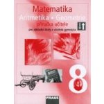Matematika 8.roč metodická příručka Fraus – Hledejceny.cz