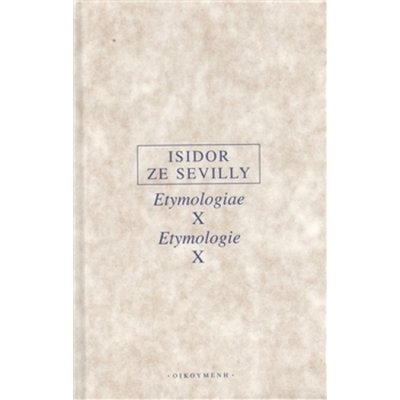 Etymologie X Isidor ze Sevilly