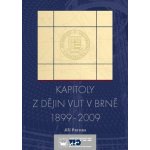 Kapitoly z dějin VUT v Brně 1899-2009 – Hledejceny.cz