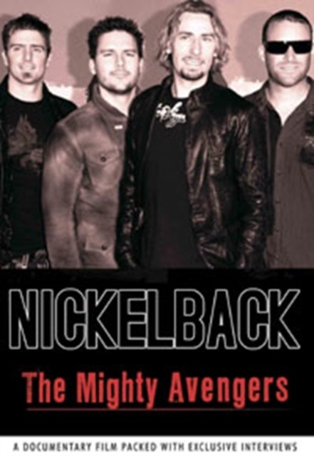 Nickelback: The Mighty Avengers DVD