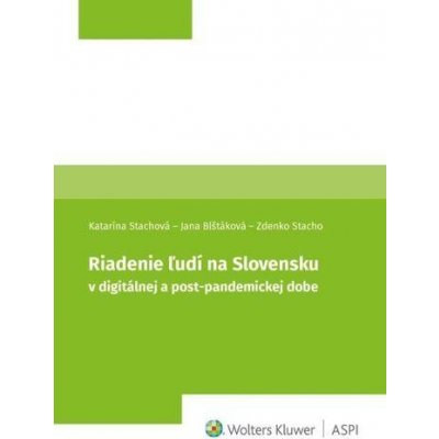 Riadenie ľudí v digitálnej a post-pandemickej dobe - Katarína Stachová; Jana Blštáková; Zdenko Stacho