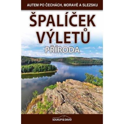 Soukup Vladimír, David Petr: Špalíček výletů - Příroda – Hledejceny.cz