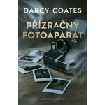 Přízračný fotoaparát - Darcy Coates – Zbozi.Blesk.cz