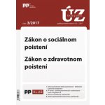 UZZ 3/2017 Zákon o sociálnom poistení, Zákon o zdravotnom poistení – Hledejceny.cz