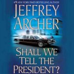 Shall We Tell the President? – Zboží Dáma