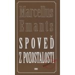 Spoveď z pozostalosti - Marcellus Emants – Hledejceny.cz