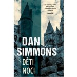 Děti noci - Simmons Dan – Zboží Dáma