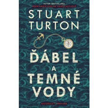Ďábel a temné vody - Stuart Turton