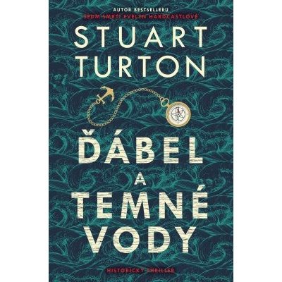 Ďábel a temné vody - Stuart Turton – Hledejceny.cz