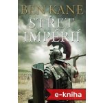 Střet impérií - Ben Kane – Hledejceny.cz