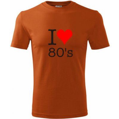 Tričko I love 80s hudební trička oranžové – Zboží Dáma