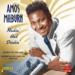 Amos Milburn - Rockin' And Drinkin' - Greatest Hits And More - Includes All The Chart Hits 1946-1959 CD – Zbozi.Blesk.cz