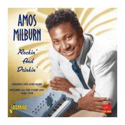 Amos Milburn - Rockin' And Drinkin' - Greatest Hits And More - Includes All The Chart Hits 1946-1959 CD – Zbozi.Blesk.cz