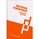 Viewegh Michal - Na dvou židlích