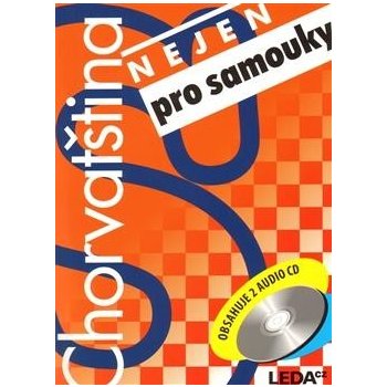 Chorvatština nejen pro samouky + klíč + audio CD /2 ks/ - Jirásková H.