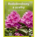 Kögelová Andrea: Rododendrony a azalky pro zahrady, balkony a terasy Kniha