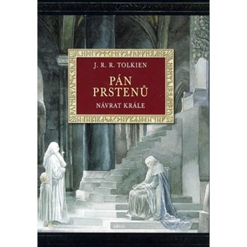 Návrat krále ilustrované vydání -- Pán Prstenů III. - Tolkien J. R. R.