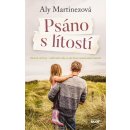 Psáno s lítostí - Aly Martinezová