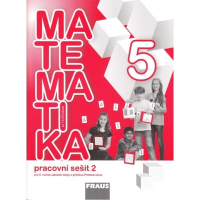 Matematika se Čtyřlístkem 5 pro ZŠ Pracovní sešit 2 – – Zbozi.Blesk.cz