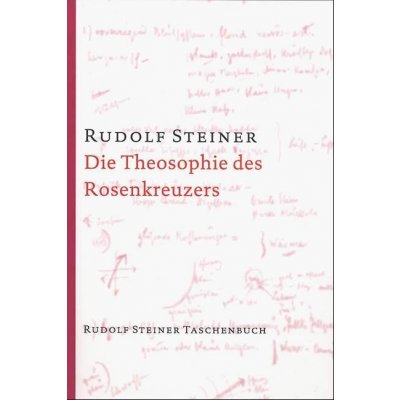 Die Theosophie des Rosenkreuzers Steiner Rudolf Paperback – Zboží Mobilmania