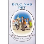 Bylo nás pět – Hledejceny.cz