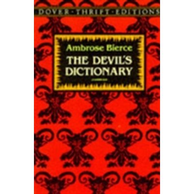 Ambrose Bierce: The Devil's Dictionary – Hledejceny.cz