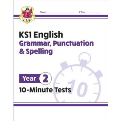 "New KS1 English 10-Minute Tests: Grammar, Punctuation & Spelling - Year 2" - "" ("Books CGP")(Paperback / softback) – Hledejceny.cz