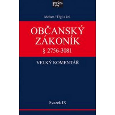 Občanský zákoník IX. svazek§ 2756-3081 Závazky z deliktů a z jiných právních důvodů – Zboží Mobilmania