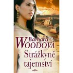 Woodová Barbara: Strážkyně tajemství – Hledejceny.cz