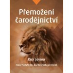 Joyner Rick - Přemožení čarodějnictví – Hledejceny.cz