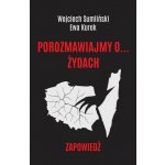 Porozmawiajmy o... żydach. Zapowiedź – Zboží Dáma