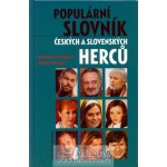 Populární slovník českých a slovenských herců - Varmužová,Hrouda – Hledejceny.cz