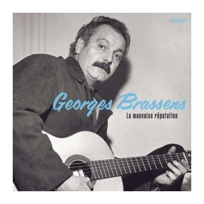 Georges Brassens - La Mauvaise Réputation LP – Zbozi.Blesk.cz