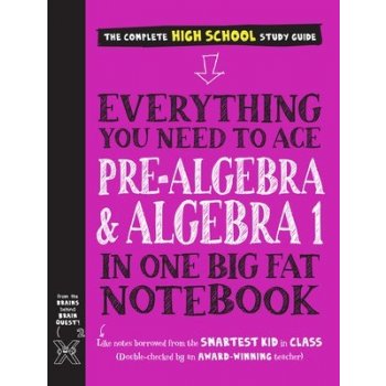 Everything You Need to Ace Pre-Algebra and Algebra I in One Big Fat Notebook Workman PublishingPaperback