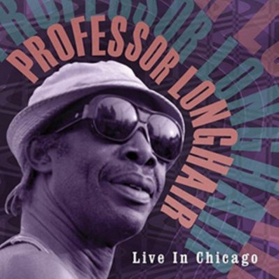 Professor Longhair - Live In Chicago LP