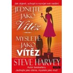 Jednejte jako vítěz, myslete jako vítěz - Harvey Steve – Hledejceny.cz
