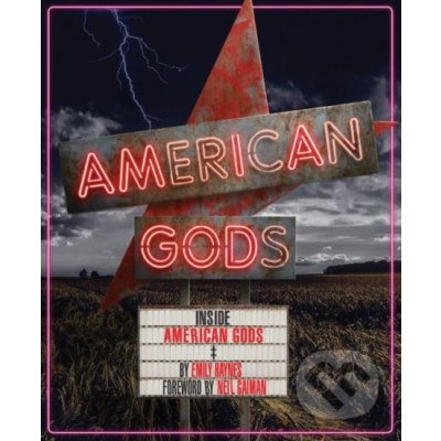 Inside American Gods: Books about TV Series, Gifts for TV Lovers Haynes EmilyPevná vazba – Zboží Mobilmania