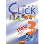 Start with Click NEW 3 - učebnice - Šádek J.,Karásková M. – Hledejceny.cz