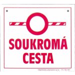 Tabulka varovná Soukromá cesta – Hledejceny.cz