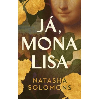 Já, Mona Lisa - Natasha Solomonsová – Zboží Mobilmania